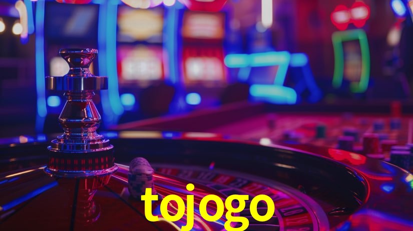 Explore as vantagens do tojogo: serviço profissional e confiabilidade